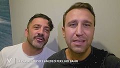 Le parole di Pio e Amedeo per Lino Banfi