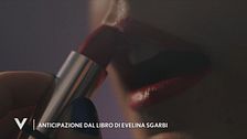 Anticipazione dal libro di Evelina Sgarbi