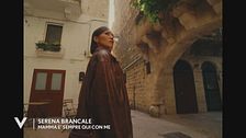 Serena Brancale: "Mamma è sempre qui con me"