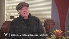 Garrison: "Vi racconto Lorella e Veronica"