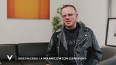 Gigi D'Alessio e l'amicizia con Clementino