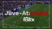 Juventus-Atalanta remix