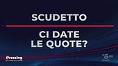 La domandona: quali sono le quote scudetto?