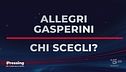 Domandone: "Chi prendete tra Gasperini e Allegri?"