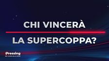 Chi vincerà la Supercoppa Italiana?