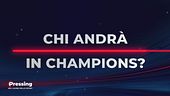 Il domandone: "Chi andrà in Champions League?"