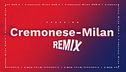 Cremonese-Milan Remix