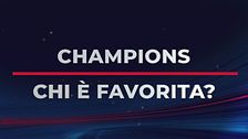 Champions, chi è la favorita?