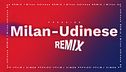 Milan-Udinese Remix