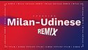 Milan-Udinese Remix