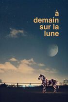 A demain sur la lune