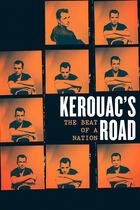 Kerouac's road: the beat of a nation
