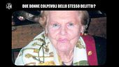 ANDREETTA: Due donne colpevoli dello stesso delitto?