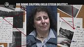 ANDREETTA: Due donne colpevoli dello stesso delitto?