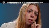 REI: Audio shock di Asia: c'è stato stupro oppure no?