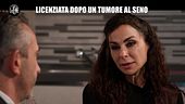 VIVIANI: Licenziata dopo un tumore al seno