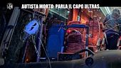 CORTI: Autista morto: parla il capo ultras