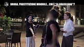 RUGGERI: Droga, prostituzione minorile... chi è "la brasiliana"?