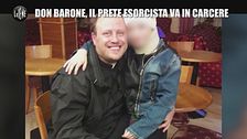 AGGIORNAMENTO: Don Barone, il prete esorcista va in carcere