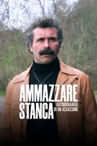 Ammazzare stanca - Autobiografia di un assassino