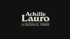 Achille Lauro - La crociera del terrore