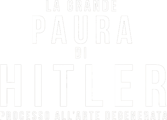 La grande paura di Hitler - Processo all'arte degenerata - Film Mediaset Infinity