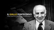 Il giallo Pontecorvo - Storia e segreti del fisico che scelse l'unione sovietica