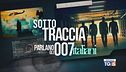 Speciale Tg5 - Sotto traccia - Parlano gli 007