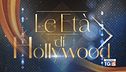 Speciale Tg5 - Le età di Hollywood