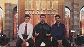 Torna "Il Volo - Uno per tutti"