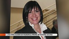 Anguillara: l'ultimo audio di Federica prima di essere uccisa