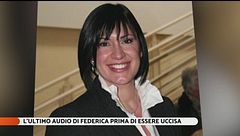 Anguillara: l'ultimo audio di Federica prima di essere uccisa