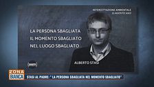 Stasi al padre: "La persona sbagliata nel momento sbagliato"
