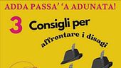"Prestiamo attenzione, gli Alpini stanno arrivando, adda passà l'adunata"