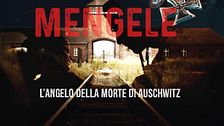 Mengele - L'angelo della morte di Auschwitz