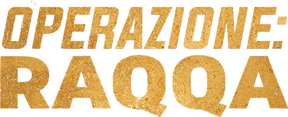 Operazione Raqqa - Film Mediaset Infinity