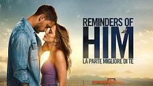 Reminders of him - La parte migliore di te