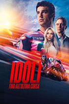 Idoli - Fino all'ultima corsa