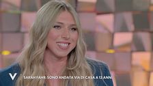 Sarah Fahr: "Sono andata via di casa a 13 anni"