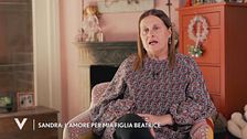 Sandra: "L'amore per mia figlia Beatrice Valli"
