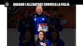 BARRACO: Quando l'allenatore convoca la figlia