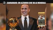 DE DEVITIIS: Cannavaro: un azzurro che va ai mondiali