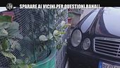 DE GIUSEPPE: Sparare ai vicini per questioni banali