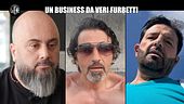 PELAZZA: Un business da veri furbetti