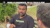 CORDARO: Prima lo addormenta, poi gli taglia il pene