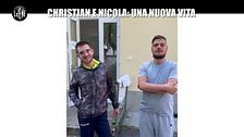 AGGIORNAMENTO: Christian e Nicola: una nuova vita