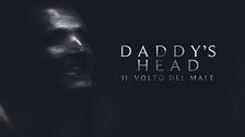 Daddy's head - Il volto del male