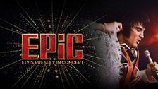 Epic: Elvis Presley in concert