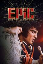 Epic: Elvis Presley in concert
