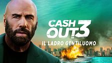 Cash out 3 - Il ladro gentiluomo